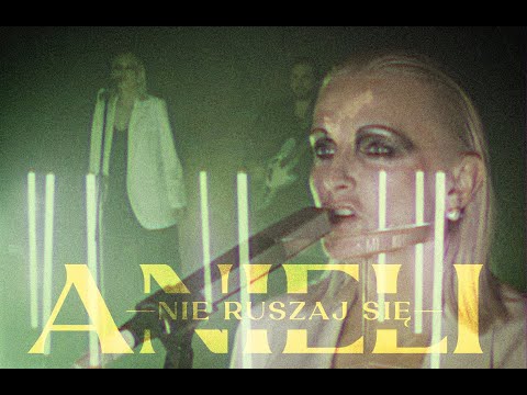 Anieli - Nie ruszaj się (Official Video)