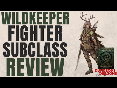 Wildkeeper Fighter Subclass Review (Auroboros) - D&D 5e Subclass Series