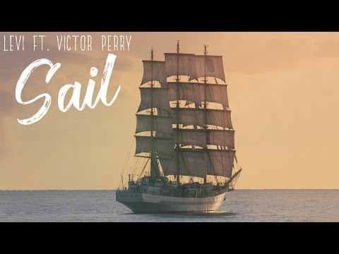 Levi ft. Victor Perry - Sail (Official Lyric Video)