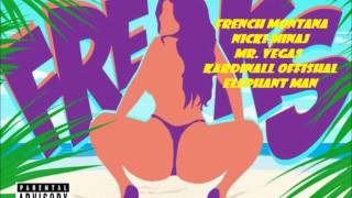 French Montana ft. Nicki Minaj, Mr Vegas, Kardinal Offishal & Elephant Man - Freaks (Remix)