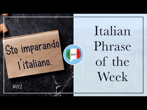 How to Say "I'm learning Italian" - Italian Phrase of the Week
