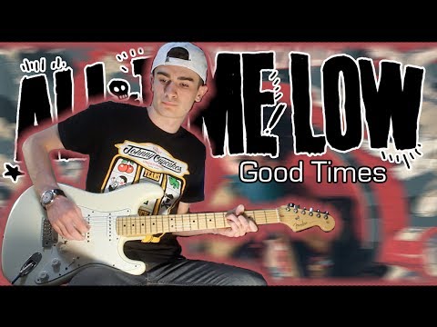Good Times - All Time Low