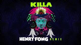 Wiwek &amp; Skrillex - Killa (feat. Elliphant) [Henry Fong Remix] [Official Audio]