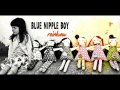 BLUE NIPPLE BOY Rainbow [Official Audio] 