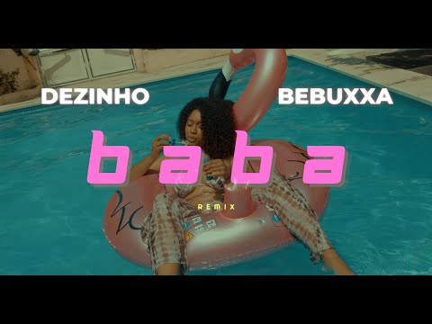Dezinho feat. Bebuxxa - Baba (Remix) (Prod. Venus)