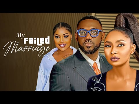 MY FAILED MARRIAGE (EDDIE WATSON, BELINDA EFFAH) - Nigerian Movies | Latest Nigerian Movie 2023