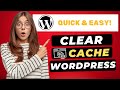 How To Clear Cache In WordPress 2026 FAST Easy
