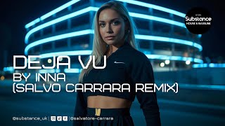 Download lagu INNA - Deja Vu (Salvo Carrara Remix) mp3 Download lagu INNA - Deja Vu (Salvo Carrara Remix) mp3
