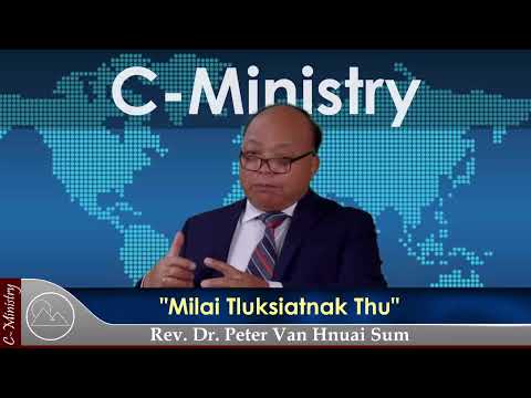 Sermon ||"Milai Tluksiatnak Thu" - Rev. Dr. Peter Van Hnuai Sum