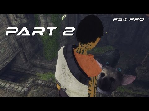 The Last Guardian WALKTHROUGH PART 2 PS4 PRO HD (NO COMMENTARY)