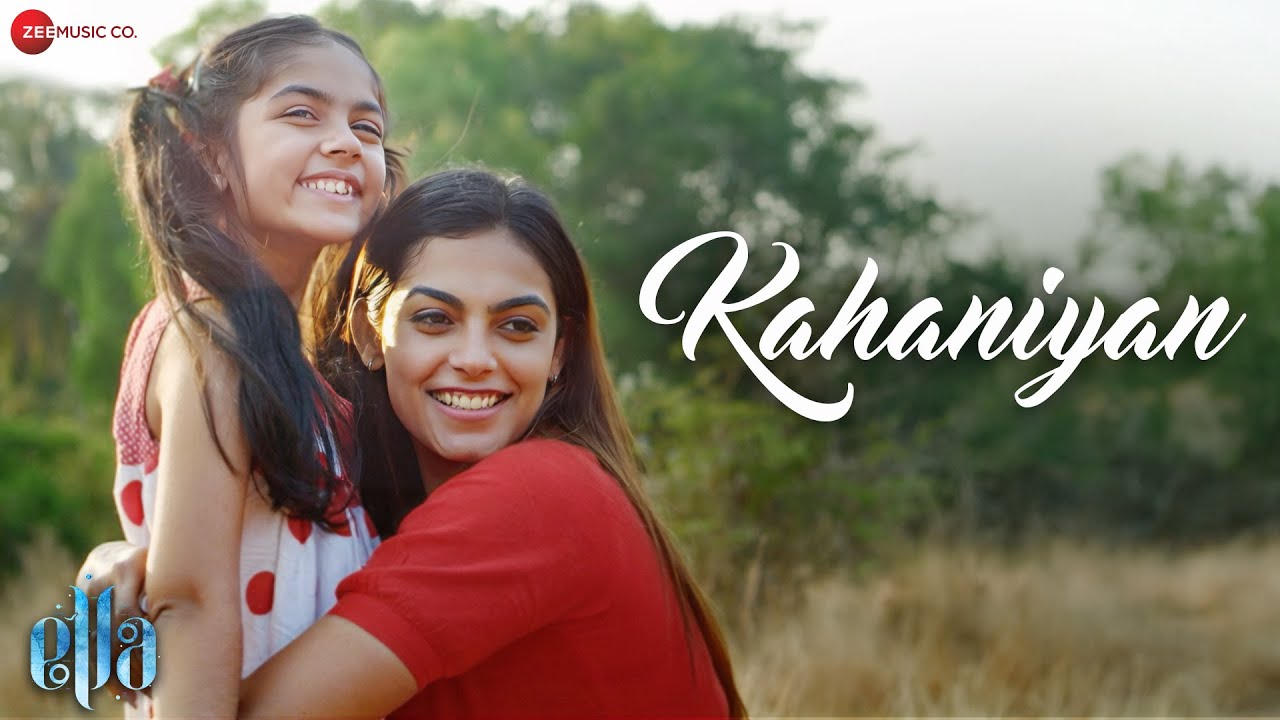 Kahaniyan Lyrics | Ella | Chinmayi Sripada