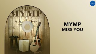 MYMP - Miss You (Official Audio)