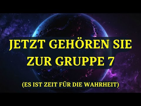 WENN SIE DAS SEHEN - GEHÖREN SIE ZUR GRUPPE 7