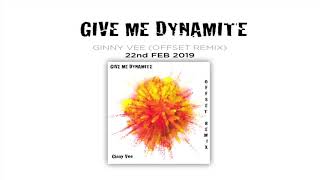 Ginny Vee - Give Me Dynamite (Offset Remix)