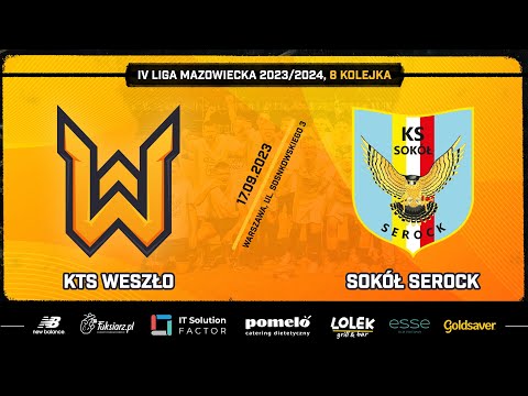 KTS WESZŁO - SOKÓŁ SEROCK. MECZ 8 KOLEJKI IV LIGI MAZOWIECKIEJ
