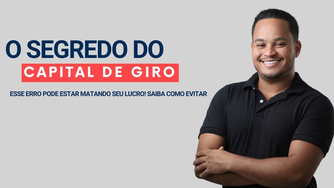 Por Que Seu Dinheiro SOME? O Poder do CAPITAL DE GIRO no seu Negócios de Salgados!