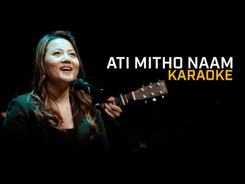 Ati Mitho Naam Karaoke with Lyrics | Lydia Rai (Music Track)