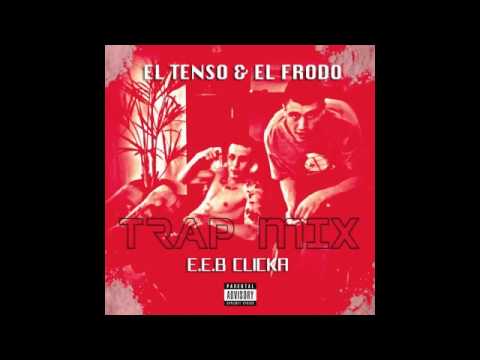 EL TENSO Y EL FRODO · TRAP MIX 2014 PENSION·TEN$ION