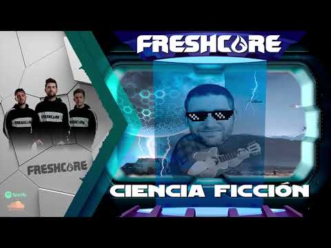 Freshcore - Ciencia Ficción (Frenchcore)