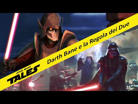 Darth Bane e la Regola dei Due, Lore e Storia Completa - Star Wars Tales