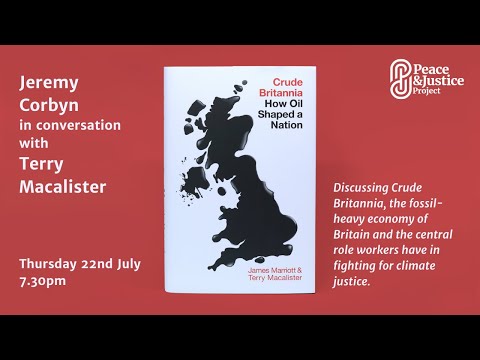 Transitioning Crude Britannia - Jeremy Corbyn in Conversation with Terry Macalister