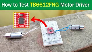 How to Use TB6612FNG H-Bridge Motor Driver | TB6612FNG Better Than L298N?