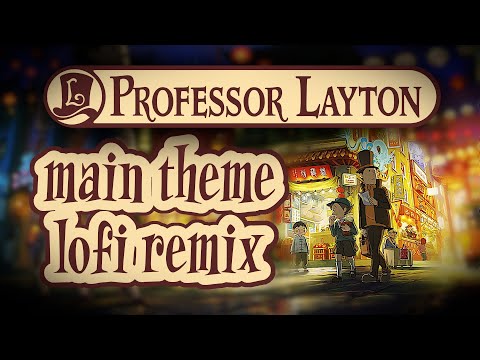 Professor Layton Main Theme - lofi remix