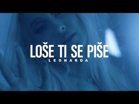Leonarda - Lose ti se pise (official Video 2021)