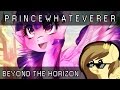 PrinceWhateverer - Beyond the Horizon (Ft ...