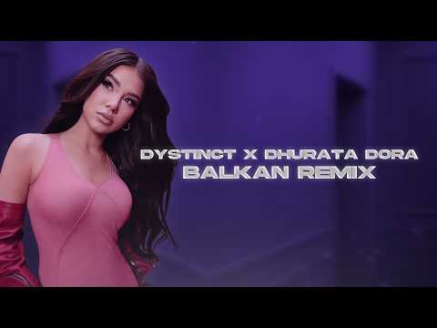 DYSTINCT ft. Dhurata Dora - ASTIKA (Balkan Remix) | prod. by JustinGKTN & Elvir Memeti
