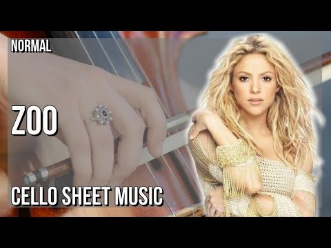 Cello Sheet Music: How to play Zoo by Shakira