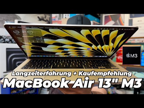 MacBook Air 13 Zoll M3 Langzeiterfahrung - Wer sollte ein Air kaufen?