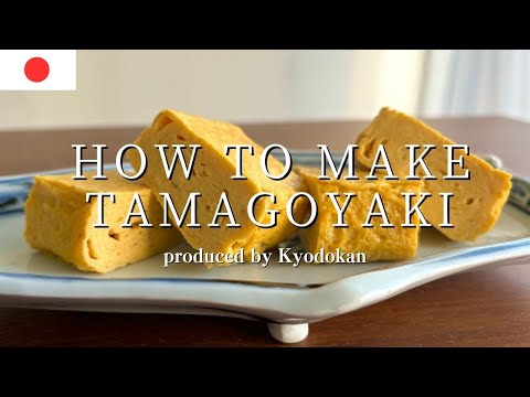 How to make perfect Tamagoyaki.