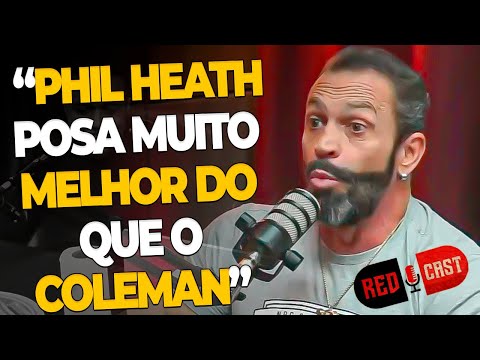 WAS PHIL HEATH BETTER THAN RONNYE COLEMAN? | REDCAST | FERNANDO SARDINHA