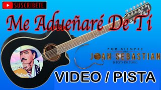 Me Adueñaré De Ti,  "Joan Sebastian" (VIDEOPISTA) COVER / Con Tablaturas y Tonos