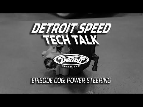 Power Steering 101 - Detroit Speed Tech Talk Ep. 006