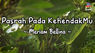 Download lagu Meriam Bellina - Pasrah Pada KehendakMu mp3 Download lagu Meriam Bellina - Pasrah Pada KehendakMu mp3