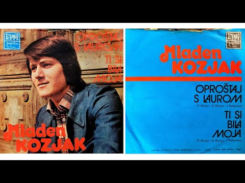 Mladen Kozjak - Ti si bila moja -1973- /Vinyl-SP/ stereo *HQ* *Jugoton*