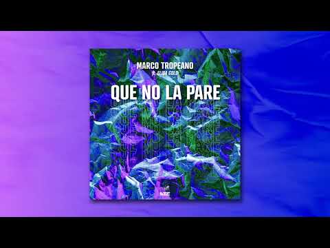 Marco Tropeano ft. Elisa Gold - Que No La Pare