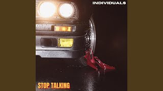 The Individuals - Stop Talking (2026) video