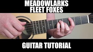 Meadowlarks - Fleet Foxes | Fingerstyle Guitar Lesson + Tab
