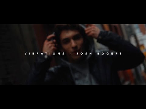Josh Bogert - Vibrations (Official Music Video)