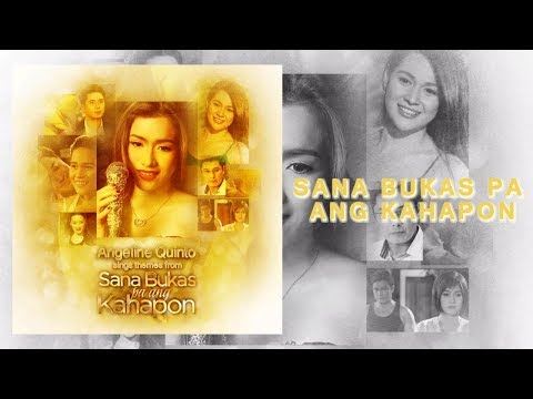 Video thumbnail for Sana Bukas Pa Ang Kahapon