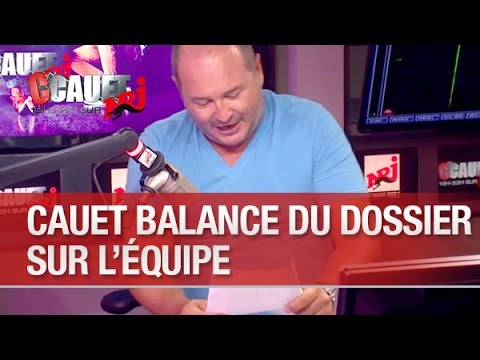 Cauet balance les dossiers de l'équipe - C'Cauet sur NRJ