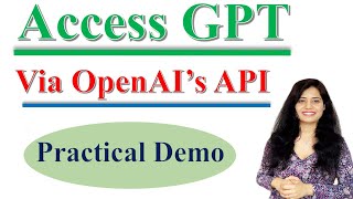 How to access GPT Large Language Model via OpenAI's API? (Practical Demo)