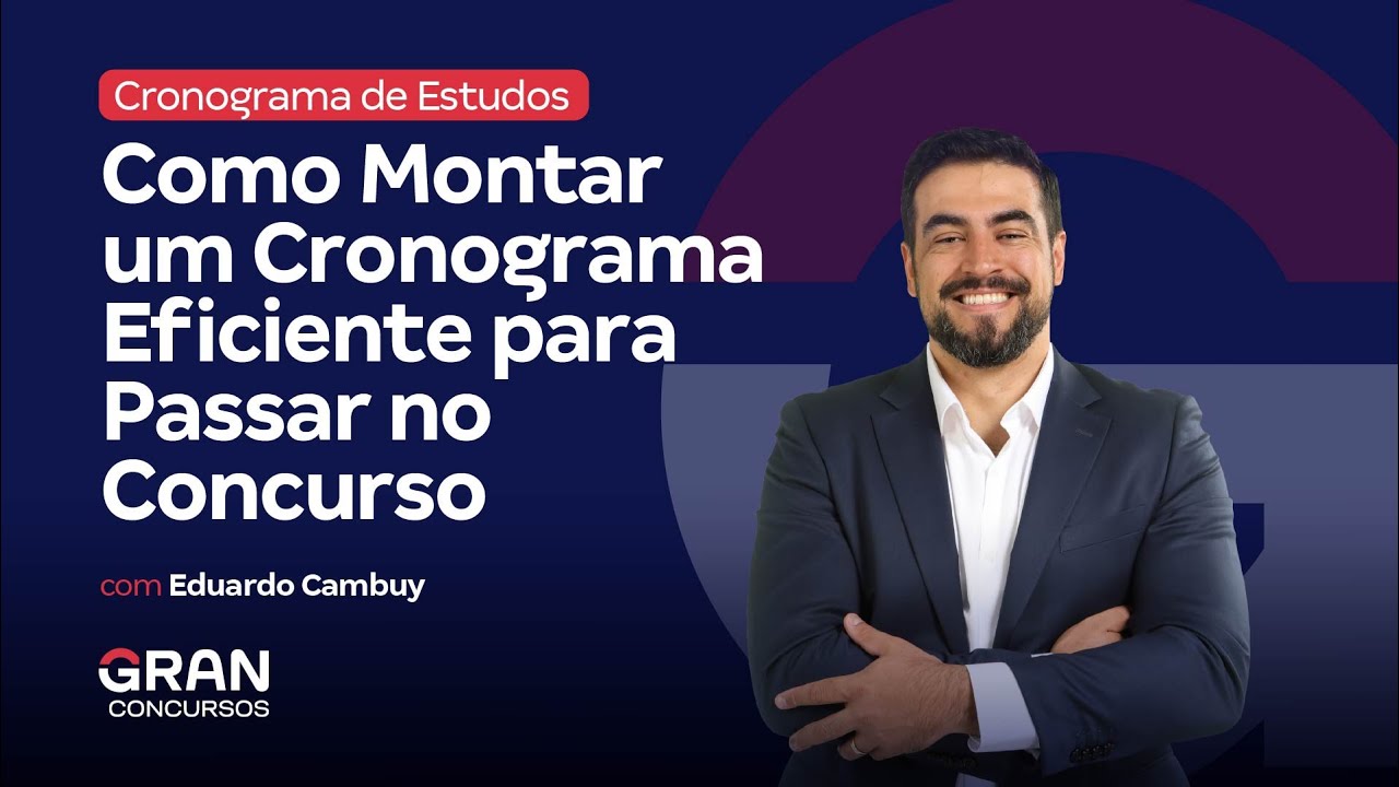 Cronograma de Estudos: Como Montar um Cronograma Eficiente para Passar no Concurso