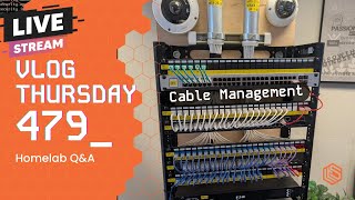 VLOG Thursday 479: Racks, Cabling, Low Voltage and Homelab Q&A