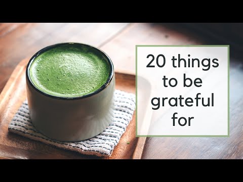 20 Things to Be Grateful for | Simple Living