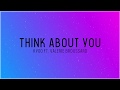 Kygo ft. Valerie Broussard - Think About You Kygo ft. Valerie Broussard - Think About You