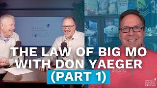 The Law of Big Mo with Don Yaeger (Part 1) (Maxwell Leadership Executive Podcast)